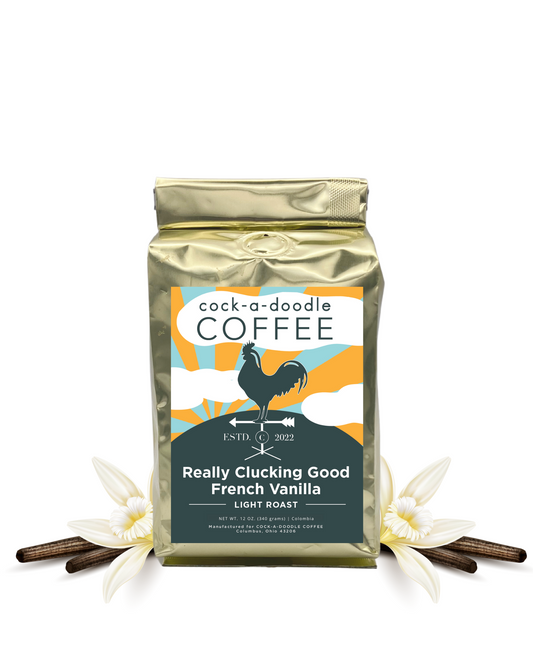 Really Clucking Good French Vanilla | Whole Bean & Ground Coffee